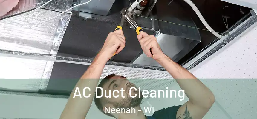  AC Duct Cleaning Neenah - WI